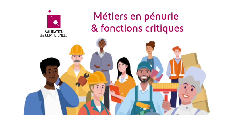 métiers en pénurie et validation des compétences